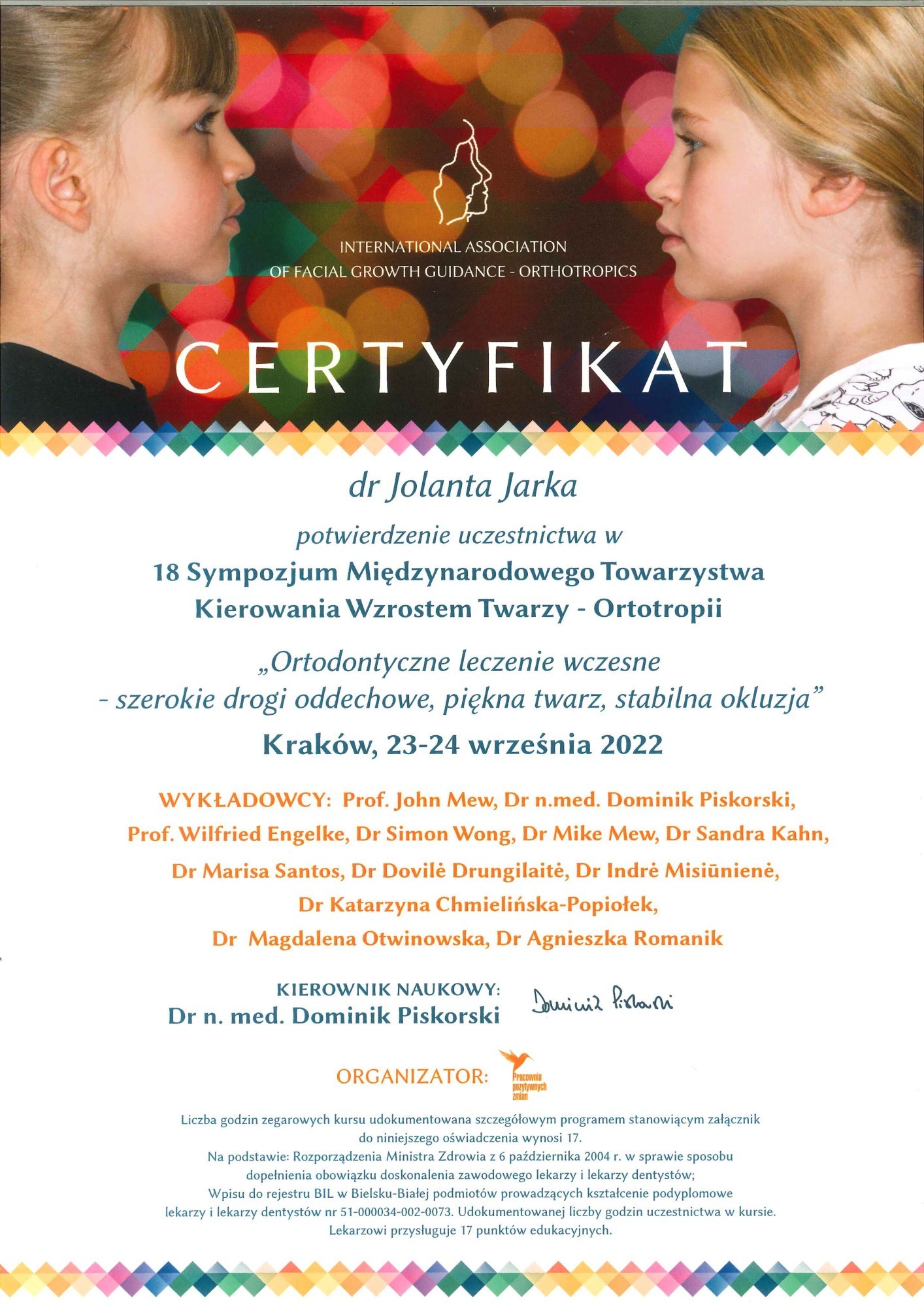 18 Sympozjum Międzynarodowego Towarzystwa Kierowania Wzrostem Twarzy - certyfikat uczestnictwa